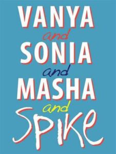 vanya-and-sonia-and-masha-and-spike-2_1